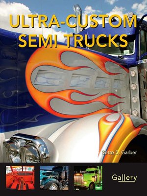 cover image of Ultra-Custom Semi Trucks